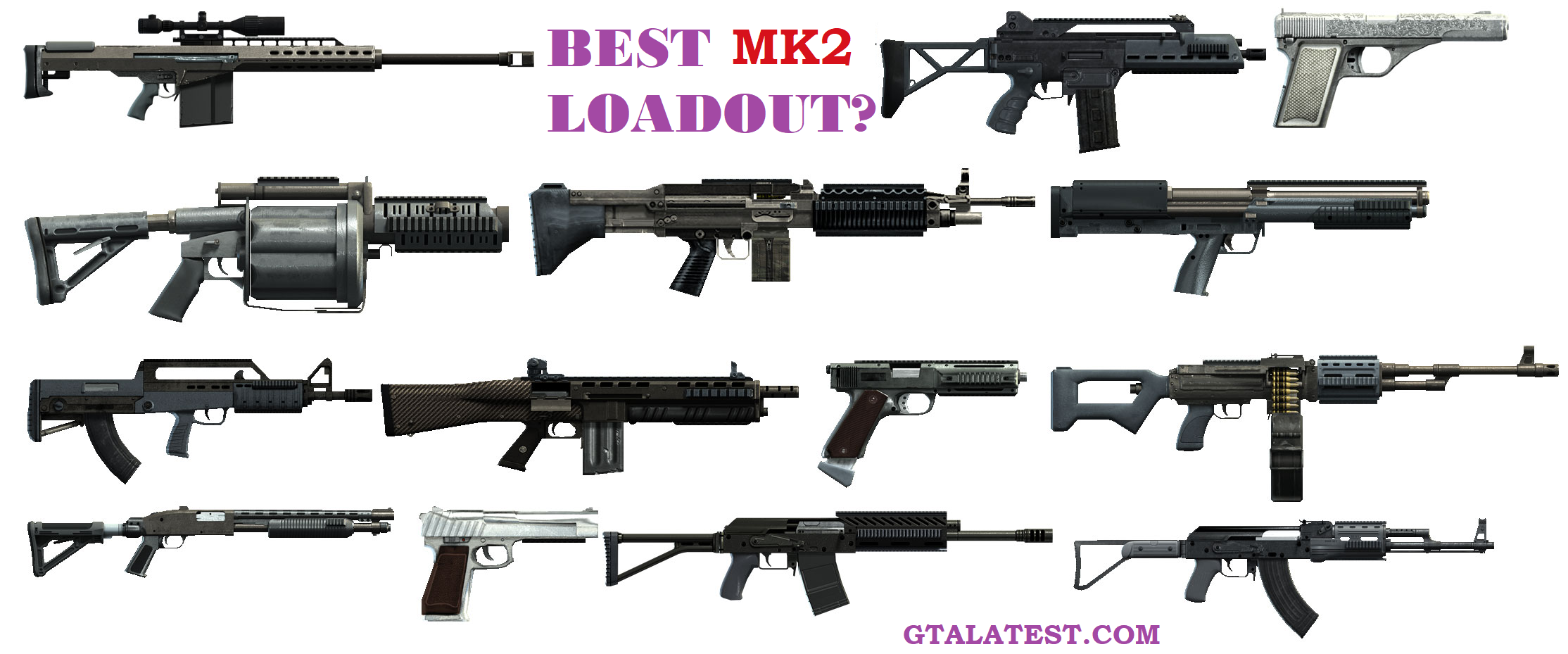 MK2 Weapons & Ammo What's the best weapon loadout?
